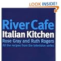 River Cafe Italian Kitchen: All the Recipes from the Television Series