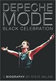 Depeche Mode: Black Celebration: The Biography