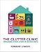 The Clutter Clinic: Organise Your Home In 7 Days