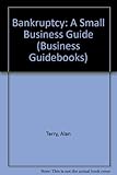 Bankruptcy : a small business guide