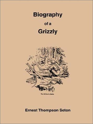 Biography of a Grizzly