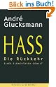 Hass: Die R�ckkehr einer elementaren Gewalt