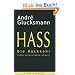 Hass: Die R�ckkehr einer elementaren Gewalt
