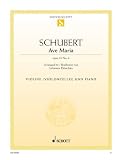 Ave Maria B-Dur: op. 52/6. D 839. Violine (oder Violoncello) und Klavier. (Edition Schott Einzelausgabe)