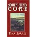 South Wind Come