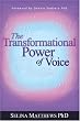 The Transformational Power of Voice