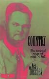 Country: The Twisted Roots of Rock n Roll