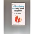 Handbook on Holy Spirit Baptism: Don Basham by Don Basham