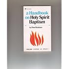 Handbook on Holy Spirit Baptism: Don Basham by Don Basham