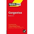 Profil - Rabelais : Gargantua: Analyse litt�raire de l'oeuvre