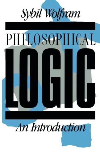 Philosophical Logic: An Introduction by Wolfram, Sybil (1989) Paperback