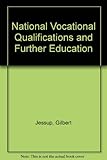 National vocational qualifications and further education