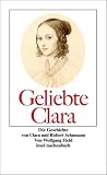 Produkt-Bild: Geliebte Clara: Die Geschichte von Clara und Robert Schumann (insel taschenbuch)
