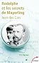 Rodolphe et les secrets de Mayerling