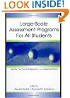 Large-scale Assessment Programs for All Students: Validity, Technical Adequacy, and Implementation