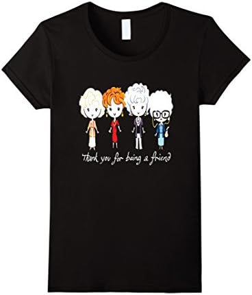 Women's BFF shirt : Thank You For Being A Friend T-shirt Medium Black