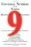 Universal Numbers and The Number 9 Destiny of Humankind