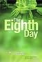 Eighth Day: The Transgenic Art Of Eduardo Kac, The