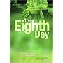 The Eighth Day: The Transgenic Art of Eduardo Kac