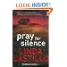 Pray for Silence (Kate Burkholder 2)