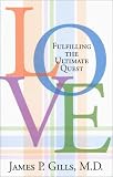Love: Fulfilling the Ultimate Quest