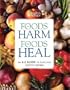 Foods That Harm, Foods That Heal