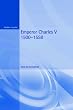 Emperor Charles V: 1500-1558