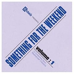 Something for the Weekend Vol. 1