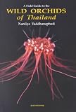  : A Field Guide to the Wild Orchids of Thailand