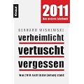 Verheimlicht - vertuscht - vergessen: Was 2010 nicht in der Zeitung stand