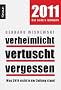 Verheimlicht - vertuscht - vergessen: Was 2010 nicht in der Zeitung stand