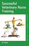 Successful Veterinary Nurse Training (Pocket Practice Guides)