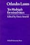 Ten Madrigals for Mixed Voices