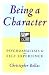 Being a Character: Psychoanalysis and Self-Experience