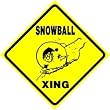 SNOWBALL CROSSING sign * street snow ball