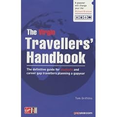 The Virgin Travellers' Handbook: The Definitive Guide for Students and Career Gap Travellers Planning a Gap Year
