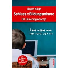 Schluss mit der Bildungsmisere. Ein Sanierungskonzept (Gebundene Ausgabe)