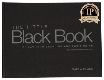 The Little Black Book on Law Firm Branding and Positioning for Small to Mid-size Law Firms