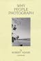 Robert Adams: Why People Photograph
