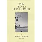 Why People Photograph by Robert Adams