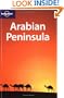 Arabian Peninsula (Lonely Planet Oman, Uae & Arabian Peninsula)