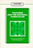 Teachers and the National Curriculum (Teacher Development.)
