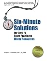 Six-Minute Solutions for Civil PE Exam Problems: Water Resources