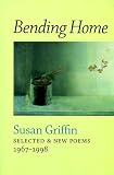 Bending Home: New & Collected Poems