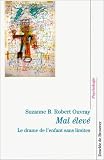 Mal �lev� : Le drame de l'enfant sans limites