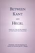 Between Kant & Hegel: Texts in the Development of Post-Kantian Idealism