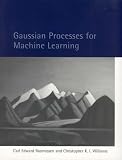 Gaussian Processes for Machine Learning (Adaptive Computation and Machine Learning)