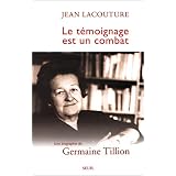 Le t�moignage est un combatpar Jean Lacouture