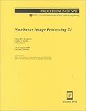 Nonlinear Image Processing XI: 24-25 January 2000 San Jose, California (Proceedings of Spie Vol 3961)