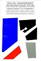 Sexual Harassment in Higher Education: From Conflict to Community (J-B ASHE Higher Education Report Series (AEHE))